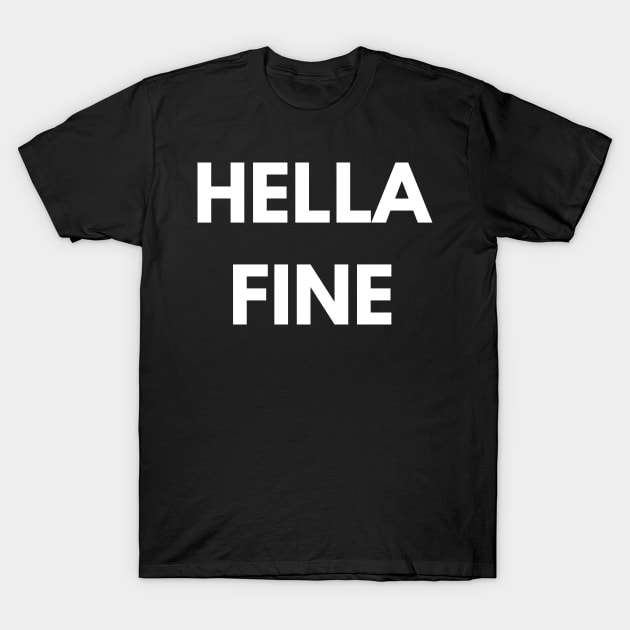 hella fine T-Shirt by Pro Melanin Brand